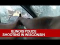 Illinois police shooting in wisconsin bodycam released  fox6 news milwaukee