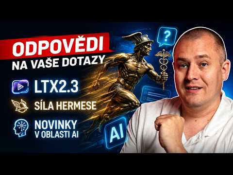 Cover: Odpovědi na vaše dotazy: LTX2.3, síla Hermese a novinky v oblasti AI