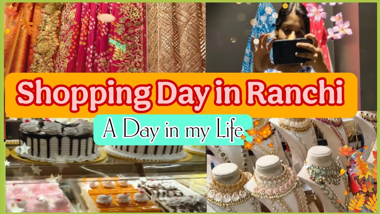 A Day of SHOPPING in my Hometown🏡||Shopping Vlog in Ranchi||