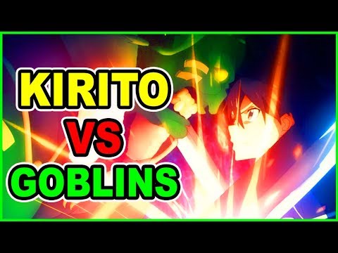 KIRITO-ALMOST-DIES?-KIRITO-Vs-GOBLINS-|-Sword-Art-Onlin