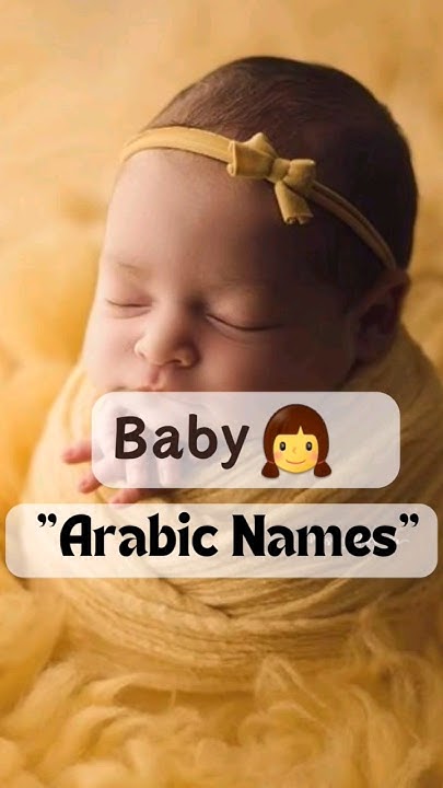 Latest Muslim Baby Girl Arabic Names With Meaning shorts viral Viral latest-muslim-baby-girl-arabic-names-with-meaning-shorts-viral-viral