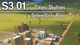 Yeni Şehre Nasıl Başlanır? | Cities: Skylines Türkçe | Bölüm 1