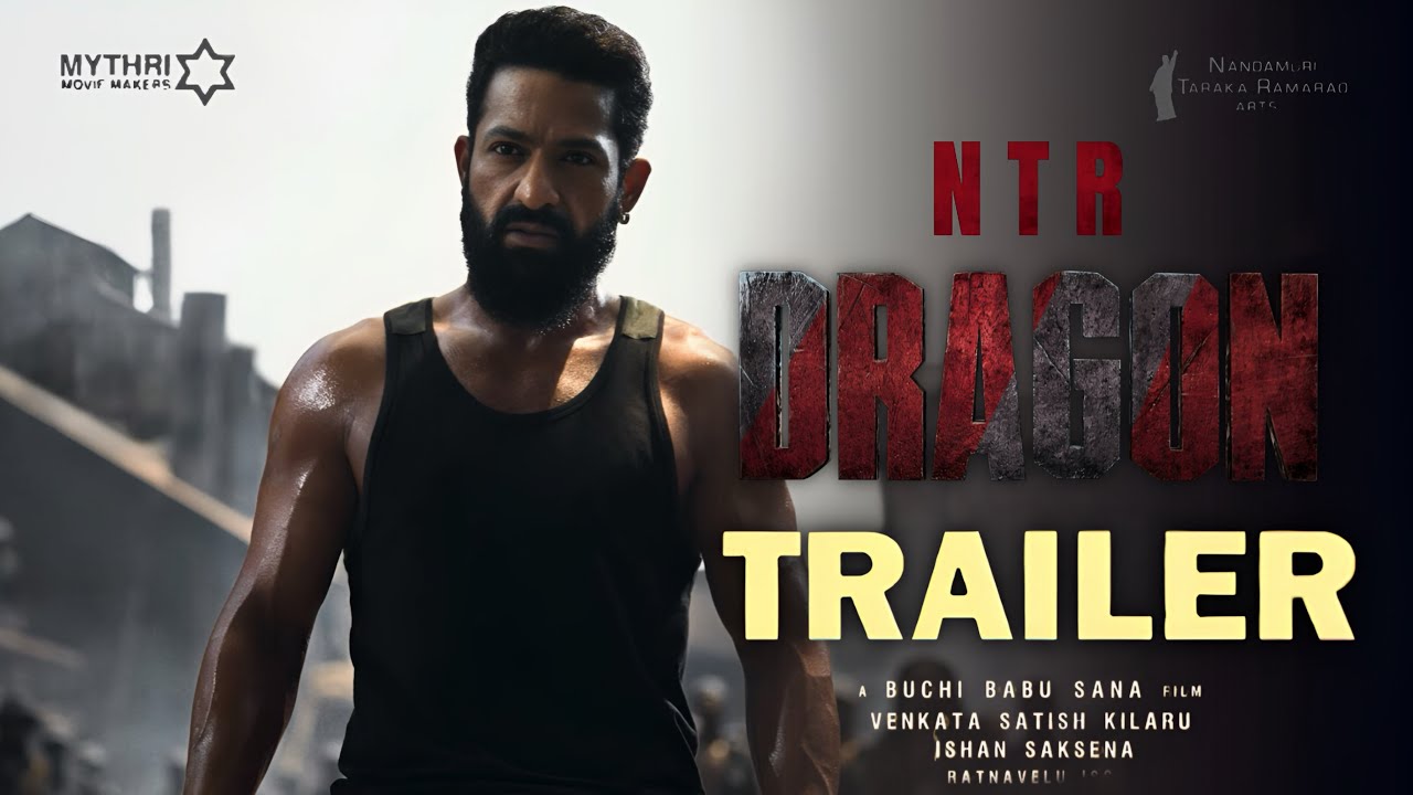 Dragon Trailer NTR Anil Kapoor Rukmini Vasanth Ravi Basrur Prashanth Neel