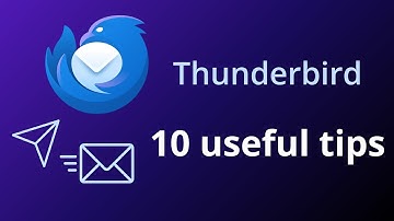 10 useful Tips to use Thunderbird like a professional