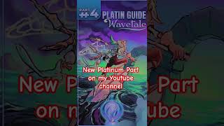 #wavetale #trophyguide #platinumtrophy #platinumguide #ytshorts #gaming
