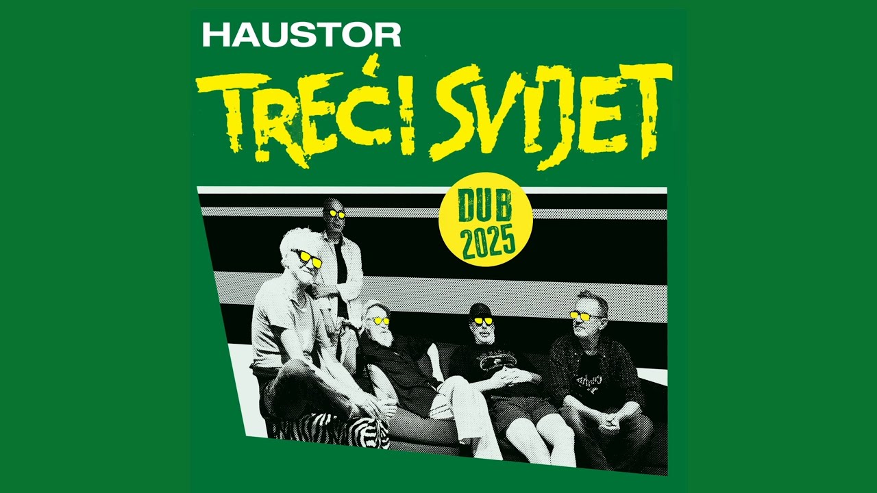 Haustor - Treći svijet - DUB 2025 (Official video)
