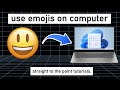 How To Use Emojis On Computer