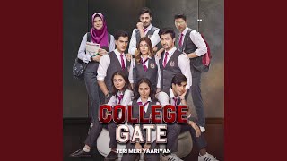Teri Meri Yaariyan (From 'College Gate')