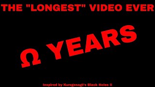 This Video Is ABSOLUTE INFINITY Years Long (not really...)