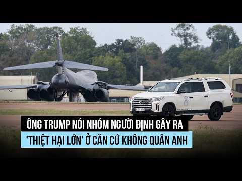 Trump says group planning 'major damage' at UK base has been captured