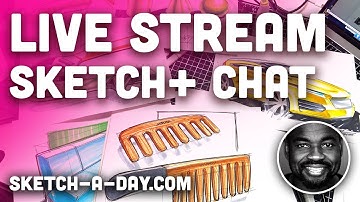 Sketch A Day: Draw with me - Illustration and Industrial Design Drawing - LIVE March 27 2020