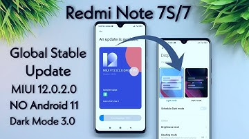 Redmi Note 7S  MIUI 12.0.2.0 Global Stable Update | Android 11? | Bugs, Dark Mode 3.0 & More...🔥🔥