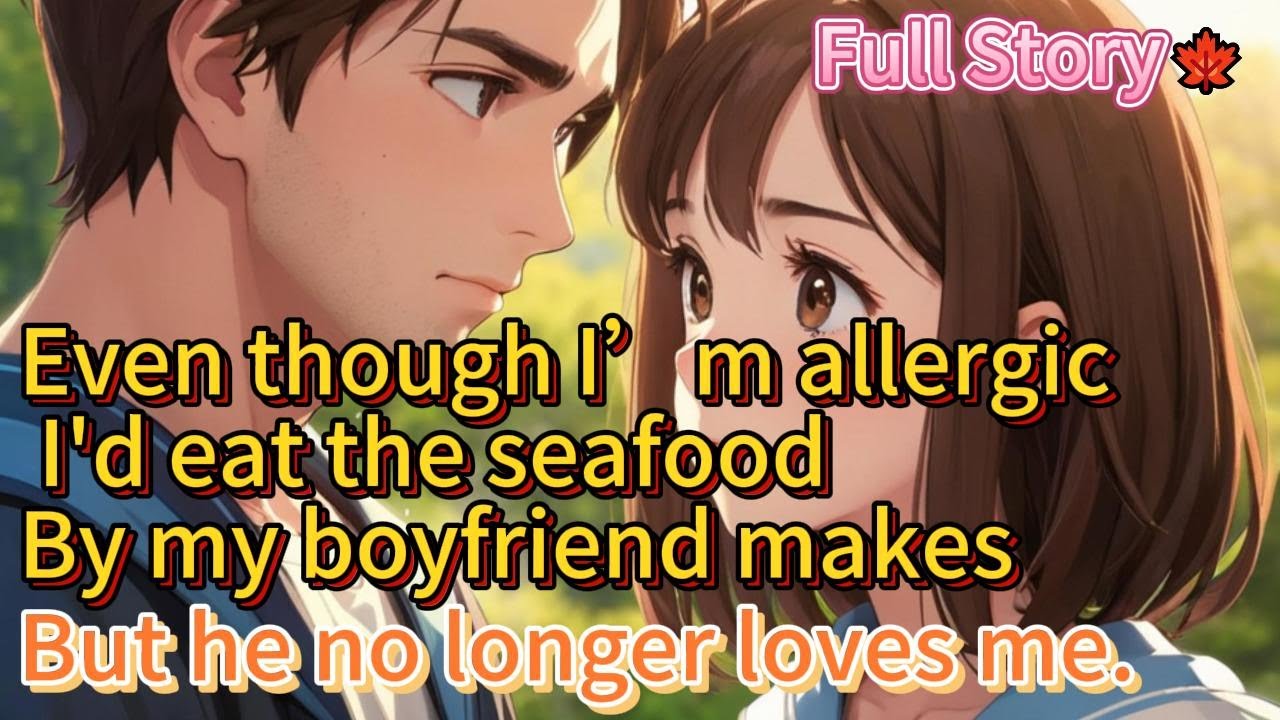 🍁Even though I’m allergic, I’d eat the seafood my boyfriend makes, but