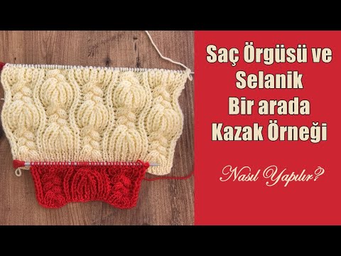 Saç Örgüsü ve Selanik Örgü Bir Arada Kazak Örneği Nasıl Yapılır/ Very Beautiful Pattern For Cardigan