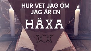 'Hur vet jag om jag är en häxa?'