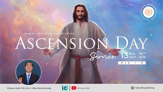 Ascension Day Service | Pdt. Dr. Ir. Niko Njotorahardjo | GBI Sunter Mall & Rasela Online Service