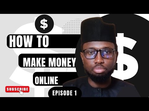 Earning Money Online: Episode 1 Earning Money Online: Episode 1