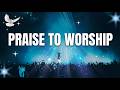 3 Hours 15 Minutes Non-Stop Praise &amp; Worship (LIVE) ✨ Welcome Holy Spirit