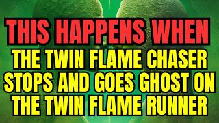 What Happens When the Twin Flame Chaser Stops and Goes Ghost on the Twin Flame Runner 🔥 Lion Of God🔥