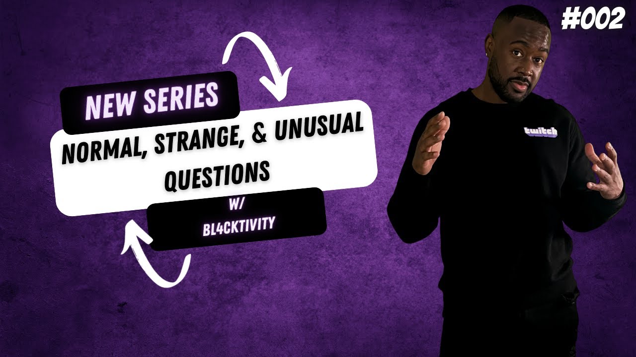 Questions with BL4CKtivity | Episode 
