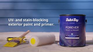 Dutch Boy Forever™ Exterior Paint | Stop Stains & Fading Fast