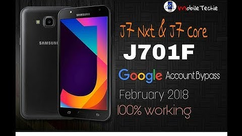 Samsung J7 Nxt (SM-J701F) 1 February 2018 Security Patch FRP Bypass Done