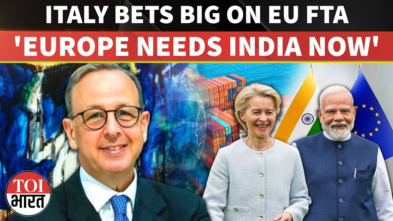 'In Era Of Geopolitical Turmoil', Italy Sees India As Europe’s Growth Anchor, Bets Big On EU FTA
