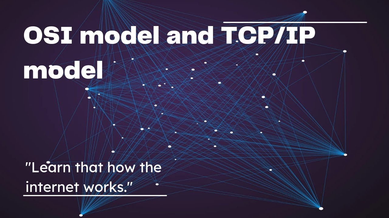 OSI and TCP/IP model, learn that how the internet works | Networking ...