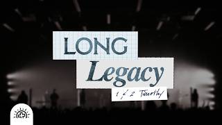 Long Legacy | Doug Sauder | 2 Timothy 4