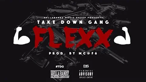 TDG (Take Down Gang) - Flexx [Prod. By MC@F6]