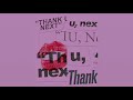 thank u, next but every other beat is missing [CC]