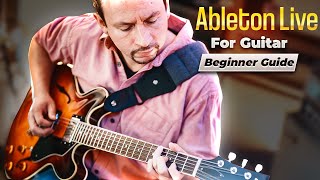 Ableton Live For Guitar  Beginner Guide