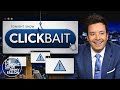Tonight Show Clickbait: He Lied and Got Away with It | The Tonight Show Starring Jimmy Fallon