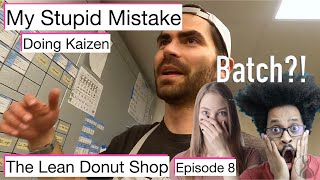 My Stupid Mistake Practicing Kaizen (Keep It Simple!) | Episode 8
