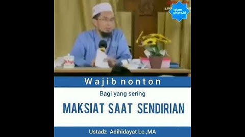 Untukmu yang senang melakukan maksiat saat sendirian