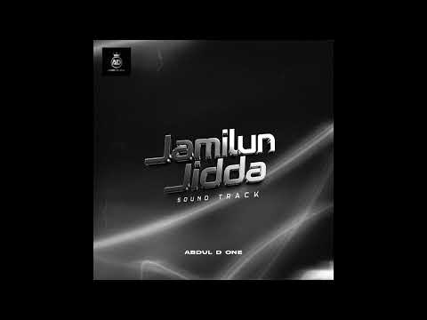 Abdul D One Jamilun Jidda Official Audio 2025 