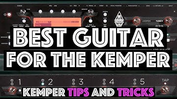 What is the Best Guitar for the Kemper? - Kemper Tips and Tricks