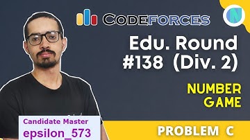 Number Game || Codeforces Educational Round 138 Div2 Problem C
