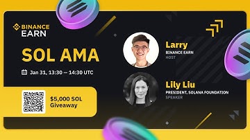 Binance Earn: Solana AMA with Lily Liu