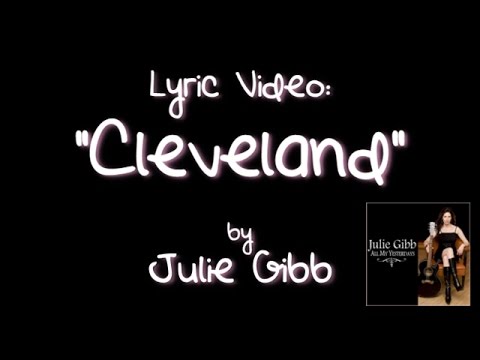 Cleveland, by Julie Gibb.wmv