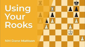 Using Your Rooks | Make the most of your pieces Chess.com Lesson