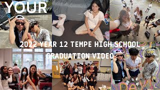 2022 YEAR 12 TEMPE HIGH SCHOOL GRADUATION VIDEO
