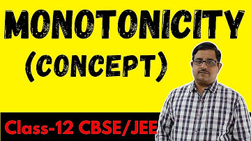 Concept of MONOTONICITY | Increasing and Decreasing Functions Class-12 CBSE-JEE