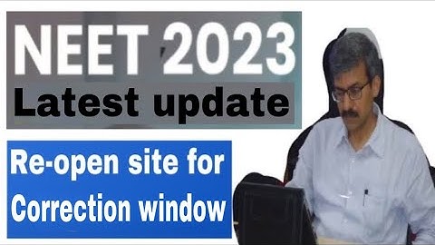 Neet 2023:- correction Window open,Reopen site for correction window,#neet2023 #neet2023latestnews