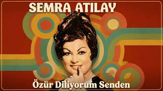 Semra Atılay - Efkarlıyım Bu Geçe - Dönem 45Lik Plak Kayıtları