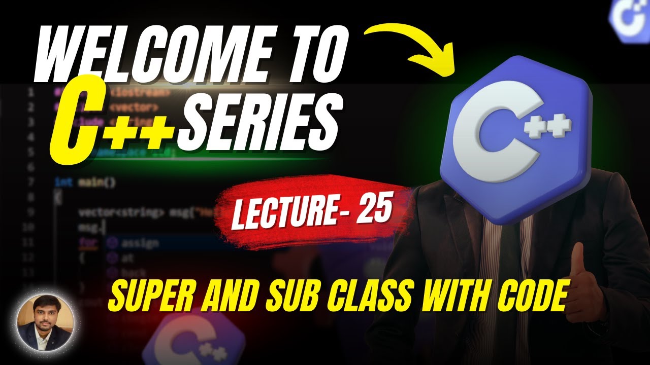 Super and Sub Class with Code | C++ Series | Lecture - 25 | GATE | Tech ...