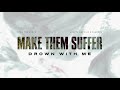 Make Them Suffer - Drown With Me