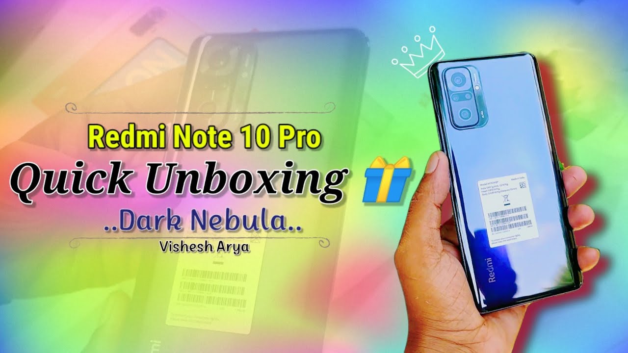 Redmi Note 10 Pro Dark Nebula Quick Unboxing 🎁 Redmi Note 10 Pro 6GB 128 GB 🔥 YouTube