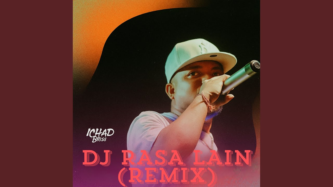 DJ RASA LAIN (Remix)