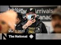The National for Monday, March 2 — Concerns about coronavirus screening in Canada